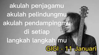 Gigi - 11 JANUARI lirik (cover felix Irwan)