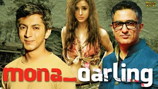 Mona Darling | Hindi Full Movie | Sanjay Suri, Suzanna, Anshuman Jha | Hindi New Movie