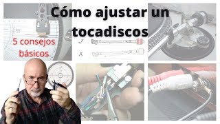 ¿Cómo ajustar un tocadiscos? 5 consejos básicos