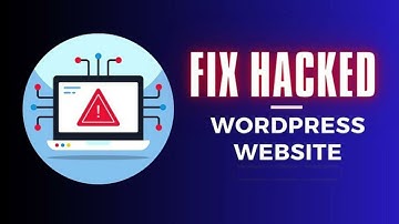 How to fix a Hacked WordPress Website