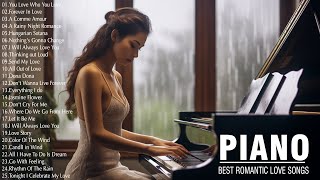 Romantic Piano Love Songs Playlist  Great Relaxing Love Songs Of All Time  Beautiful Piano Music