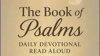 Psalms 136 🐯💞🌍 5/18/25 | Daily Devotional Read Aloud