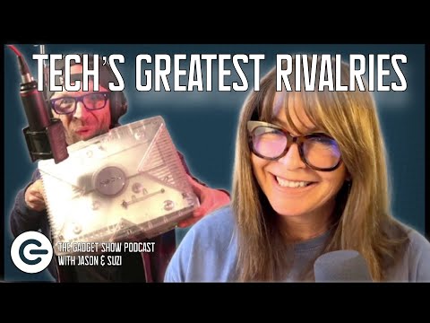 Tech’s Greatest Rivalries: Feuds, Fortunes & Fallout! | The Gadget Show Podcast S3E7