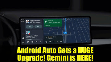 Android Auto Gets a HUGE Upgrade! Gemini is HERE!