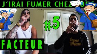 J'irai fumer chez vous #5 - FACTEUR | BONNIÈRES - JFCV