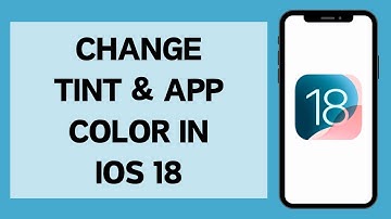 How To Change Tint & App Color In iOS 18 (Full Tutorial)