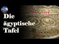 Die ägyptische Tafel - Ein sehr mysteriöses Artefakt