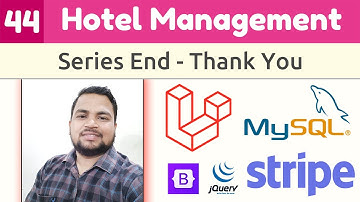 Laravel Full Course - Hotel Management System | Series End - Thank You | Laravel Tutorials #44