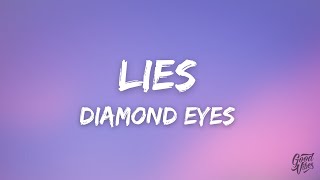 Download lagu Lies - Diamond Eyes Lyric Video (Lyrics)