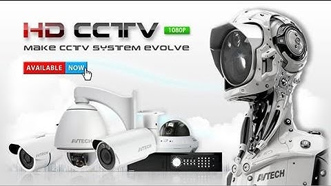 Giới thiệu công nghệ Avtech HD CCTV (Avtech TVI)