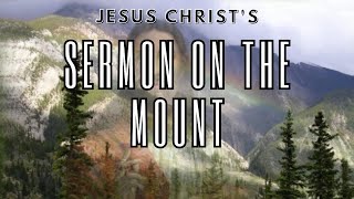 Jesus Christ's Sermon on the Mount (FULL)