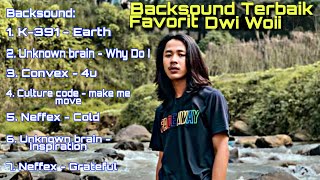 Lagu Favorit  Dwi Woii Terbaik  | Backsound Dwi Woii Terbaru 2020 - No copyright Song