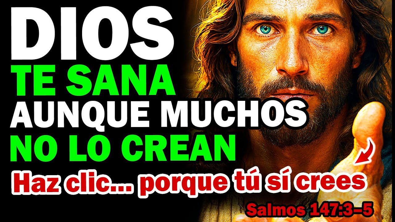 DIOS TE SANA: Aunque muchos no lo crean, escucha esto porque tu si crees, HOY SANARÁS