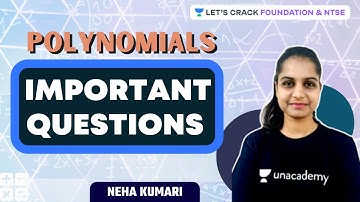 Polynomials - Important questions | Foundation & NTSE | Neha Kumari