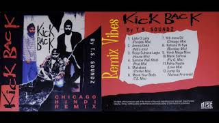 Roop Suhana Lagta Hai [The Gentleman] Kick Back Chicago Hindi Remix [T.S Soundz]