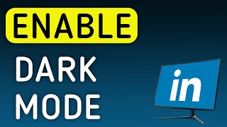 How To Enable Dark Mode On LinkedIn On PC New Update