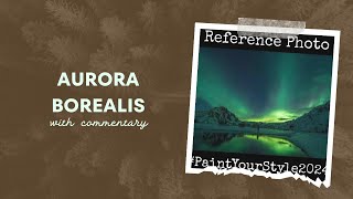 Aurora Borealis | Paint Your Style with Commentary