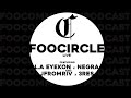 The foo circle featuring negra la eyekon jfromriv and 3res