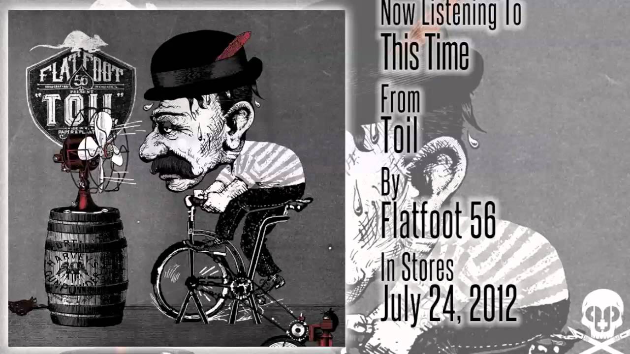Flatfoot 56 - "Toil" - This Time auf YouTube ansehen Flatfoot 56 - "Toil" - This Time auf YouTube ansehen