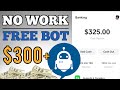 Earn $300+ Using This FREE BOT | Make Money Online 2021 | Make Money Online