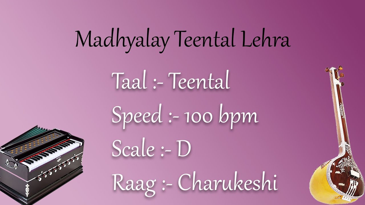 Best Live Lehra in Madhyalay Teental  100 bpm  Raag Charukeshi  D scale  Safed 2   