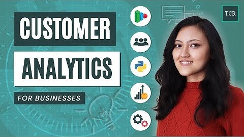 Welcome to the course! - Customer Analytics for Businesses