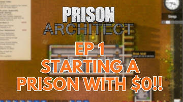 Prison Architect — $0 Start: Making Money Fast with grants and prisoners