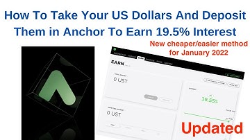 The Best Way To Get Dollars (USD) Into Anchor Protocol On Terra To Earn 19.5% Interest (Jan 2022)