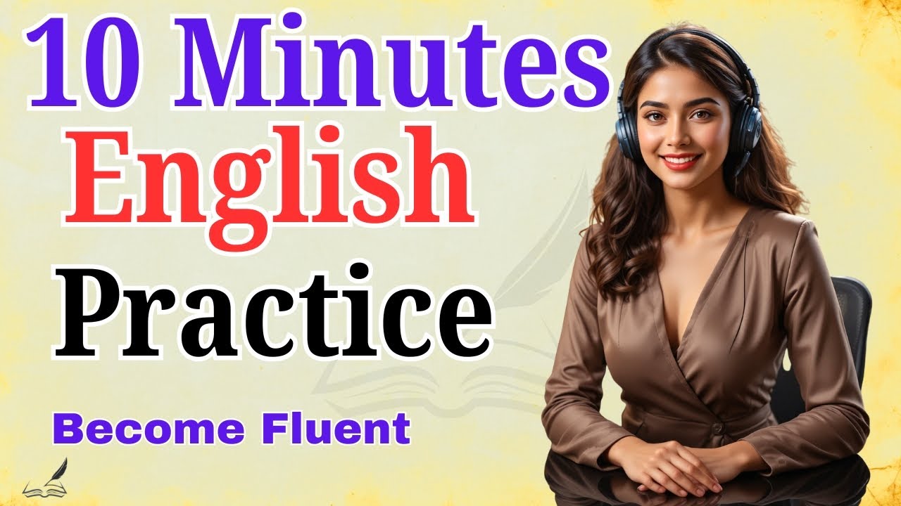 Speak English Confidently in 10 Minutes a Day | American English ...