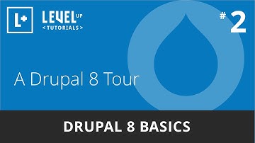 Drupal 8 Basics #2 - A Drupal 8 Tour