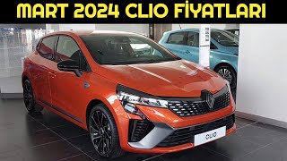 MART 2024 RENAULT CLIO FİYAT LİSTESİ AÇIKLANDI | MAKYAJ CLIO'YA YARADI