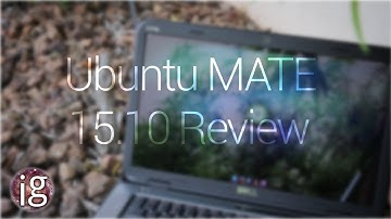 Ubuntu Mate 15.10 Review - Linux Distro Reviews