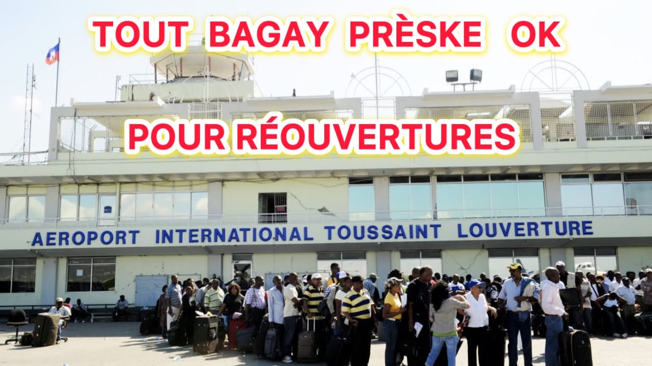 Aéroport Toussaint Louverture, Tout Bagay preskèke bon pou li ouvri 