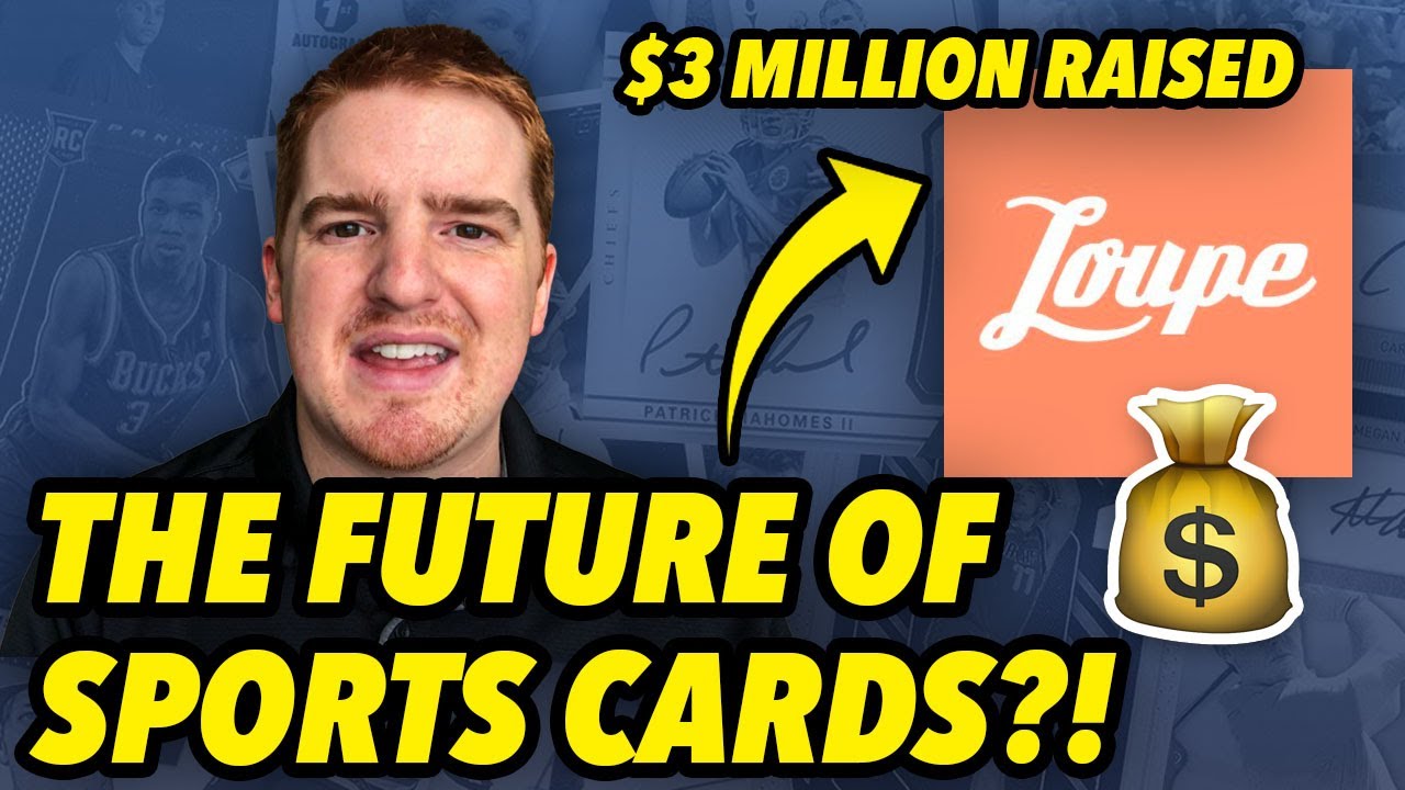 Sports Cards Box Breaking App Loupe Raised 3 Million In Funding! YouTube