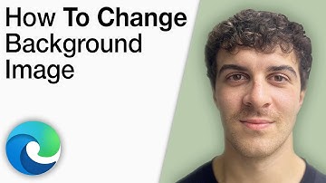 How To Change Background Image in Microsoft Edge [2025 Full Guide]