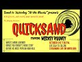 Tuned to Yesterday at the Movies presents "Quicksand"
