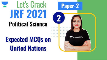 05:00 PM - JRF 2021 | Political Science by Dr. Barkha Sshiva | Expected MCQs on United Nations