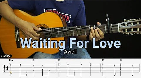 Waiting For Love - Avicii - Fingerstyle Guitar Tutorial TAB + Chords + Lyrics