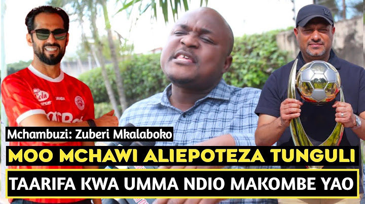 MCHAMBUZI MKALABOKO MO DEWJI NI MCHAWI ALIEPOTEZA TUNGULI/TAARIFA KWA NYINGI KULIKO MAKOMBE/YANGA TU