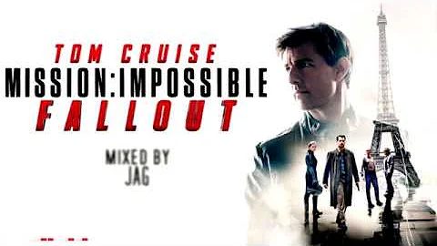 Mission: Impossible - Fallout | Original Soundtrack Mix