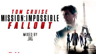 Mission: Impossible  Fallout | Original Soundtrack Mix