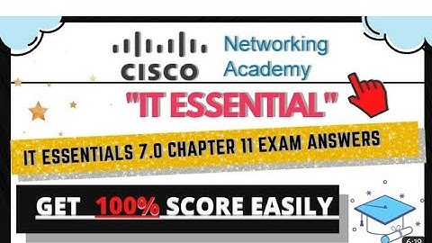 IT Essential Chapter 11 Exam Answer | Cisco | IT Essential | GYAN GANGA| IT Essential 2023