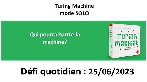 Board Game :  Turing machine 25 juin