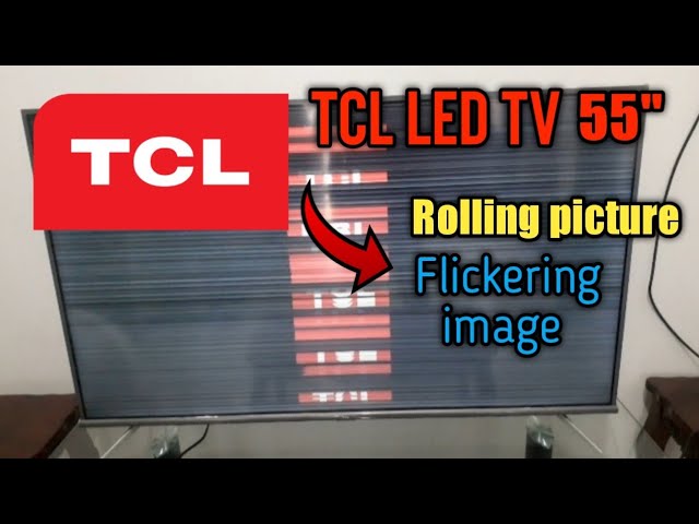 TCL LED TV FLICKERING ISSUE - YouTube