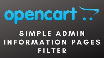 Simple Admin Information Pages Filter for OpenCart
