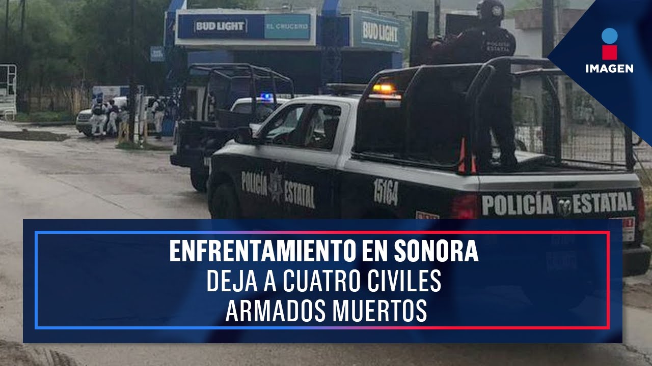 Enfrentamiento en Sonora deja a cuatro civiles armados muertos | Noticias con Ciro Gómez Leyva