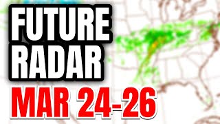 Future Radar - March 24-26 - STRONG tornado threat