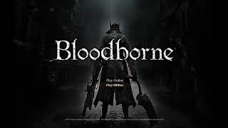 Bloodborne - Title Screen Music (2 hour main theme loop)