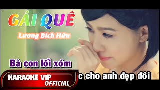 GÁI QUÊ | KARAOKE BEAT GỐC BÈ | LƯƠNG BÍCH HỮU