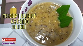 Resepi Bubur Kacang Hijau Simple Sedap Youtube